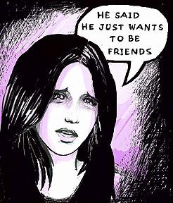 He said he just wants tO be friends...!!!